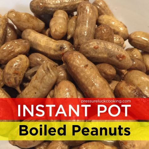 Pressure Luck, Best Pressure Cooker Recipes, Boiled Peanuts, Pressure Cooking Recipes, Best Pressure Cooker, Raw Peanuts, Super Bowl Recipes, Salty Treats, Peanut Recipes