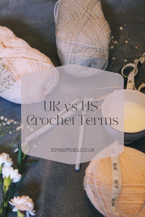 Yarn and wool, crochet hooks, flowers Uk Vs Us, Us Crochet Terms, Crochet Terminology, Crochet Terms, Different Stitches, Straight Forward, What Is The Difference Between, Crochet Chart, Half Double Crochet