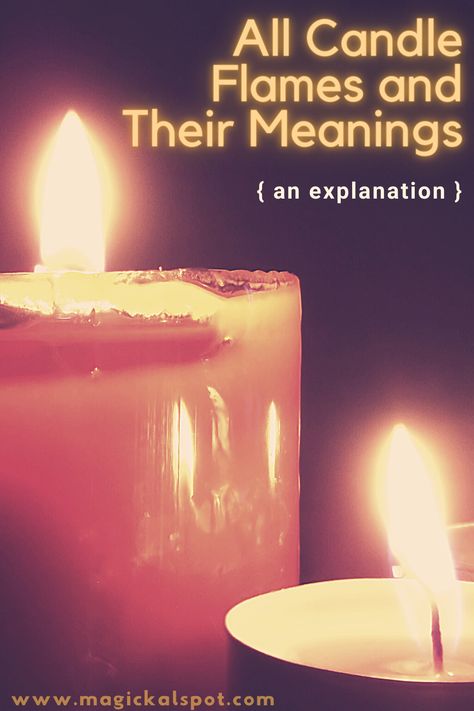 Spiritual Meaning Of Candle Flames, Flickering Flame Meaning, Meaning Of Candle Flame, Jumping Flame Meaning, Candle Flickering Meaning, Dancing Candle Flame Meanings, Candle Flames Meaning, Candle Magic Flame Meaning, Dancing Flame Candles Meaning