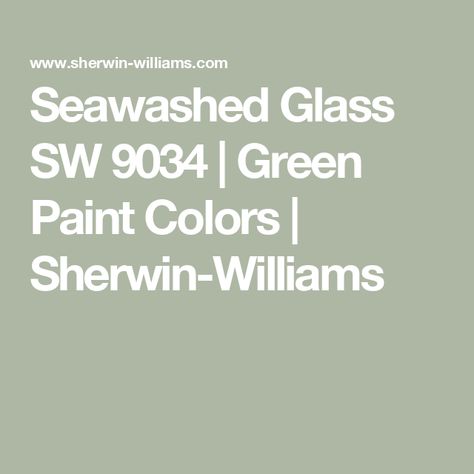 Seawashed Glass SW 9034 | Green Paint Colors | Sherwin-Williams Sherwin William, Green Paint Colors, Sherwin Williams Paint Colors, Glass Paint, Paint Projects, Green Paint, Color Of The Year, Color Samples, Sherwin Williams