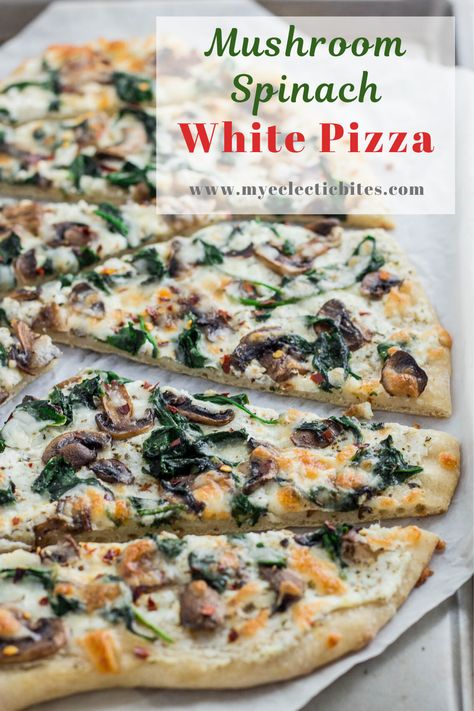 White Pizza Recipes, Mushroom Spinach, Pizza Dough Recipe Easy, Mushroom Pizza, White Pizza, Veggie Pizza, Pizza Recipes Homemade, Flatbread Pizza, Pizza Night