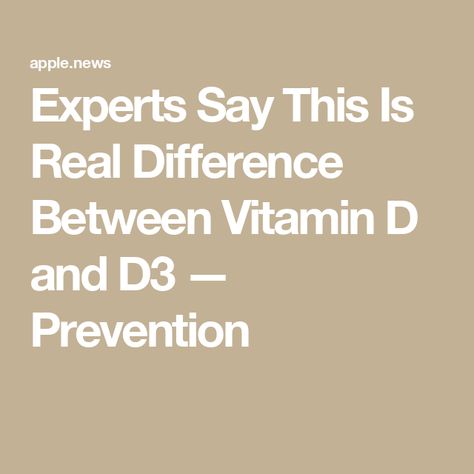 Experts Say This Is Real Difference Between Vitamin D and D3 — Prevention Benefits Of Vitamin D3, Vitamin D Absorption, Vitamin D3 And K2 Benefits, Benefits Of Vitamin D, Source Of Vitamin D, Health Articles, Vitamin D, Health Benefits, Personal Development