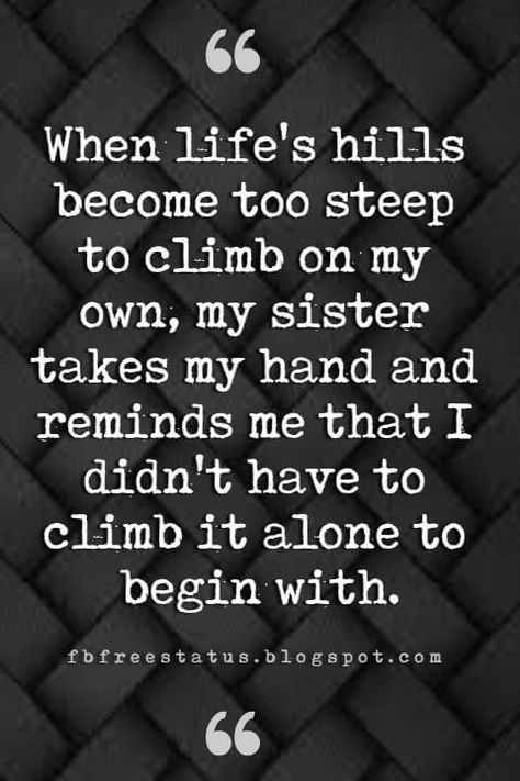 Inspirational Sister Quotes, Frozen Sister Quotes, Sister Quotes And Sayings, Best Sister Quotes, Quotes About Sisters, Inspirational Quotes For Sisters, Good Sister Quotes, Sister Bond Quotes, Little Sister Quotes