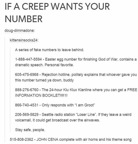 Here is a list of phone numbers to give to people who ask for your number XD Fake Number, E Card, What’s Going On, Useful Life Hacks, Look At You, Interesting Facts, Tumblr Posts, Things To Know, Funny Texts