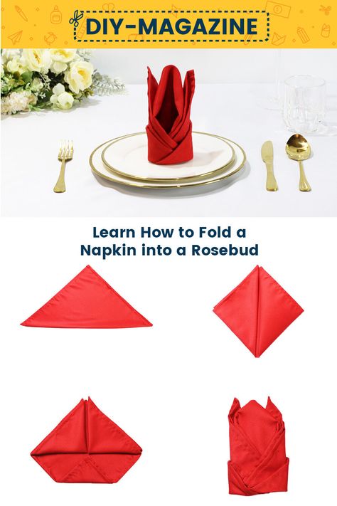 How to fold a napkin into a Rosebud Napkin Folding Rose, Table Setting Guide, Wedding Napkin Folding, Napkin Origami, Napkin Folding Tutorial, Wedding Napkin, Diy Magazine, Halloween Party Games, Napkin Folding