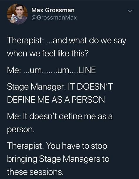 Stage Manager Humor, Stage Manager Aesthetic, Delaney Core, Neuro Spicy, Stage Management, Theater Kid Problems, Theatre Humor, Theatre Jokes, Theater Kid