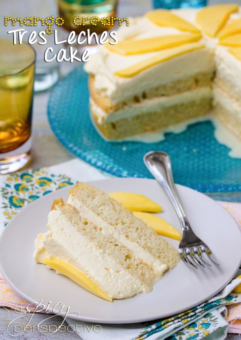 Mango Whipped Cream, Mango Tres Leches, Recipe With Mango, Cake With Mango, Goodies Ideas, Tres Leches Cake Recipe, Leches Cake, A Spicy Perspective, Mango Cream