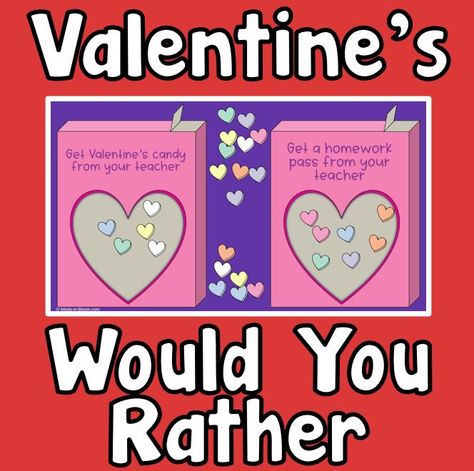 Confirm - Minds in Bloom Kids Class Valentines, Rather Questions, Making Choices, Would You Rather Questions, Class Valentines, Kids Class, Valentine Candy, Question Of The Day, Red Food