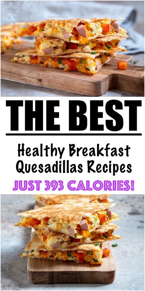 Low Calorie Breakfast Quesadilla, Healthy Breakfast Quesadilla Low Carb, Breakfast Ideas Healthy Low Calories, Low Calorie Breakfast Tacos, High Protein Breakfast Quesadilla, Low Cal Quesadilla, 500 Calorie Breakfast Ideas, 400 Calorie Meals Breakfast, Breakfast Quesadilla Healthy