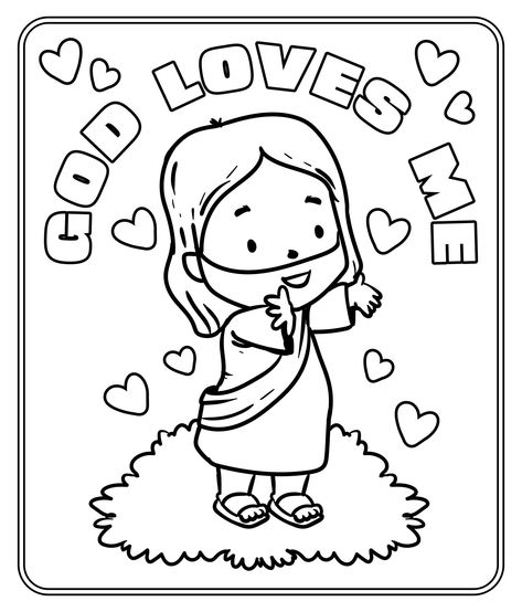 God Loves Me Coloring Pages Printable Free Jesus Coloring Pages, Sunday School Coloring Pages, Kindergarten Colors, Kindergarten Coloring Pages, Preschool Coloring Pages, Sunday School Crafts For Kids, Preschool Bible, Love Coloring Pages, Bible Coloring Pages