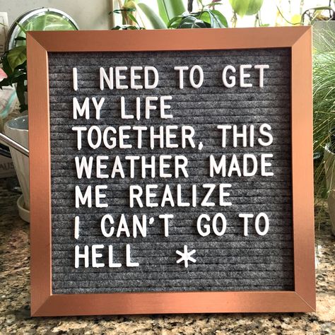 Entryway Landing, Letterboard Sayings, Felt Sign, Bored Quotes, Letterboard Ideas, Letterboard Signs, Board Sayings, Letterboard Quotes, Hate Summer