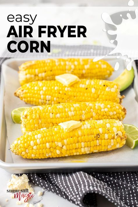 Air fryer corn on the cob is a quick and easy side dish or snack. This fuss-free recipe results in perfectly tender, sweet and juicy corn on the cob, ready to serve in just 12 minutes. Can you cook corn on the cob in the air fryer? Sure can. You can and this air fryer corn on the cob recipe will show you just how easy it is to do. In next to no time, you have a simple but incredibly delicious side dish recipe with no mess and no fuss. #sugarsaltmagic #corn #cornonthecob #airfryerrecipes Air Fryer Sweet Corn On The Cob, Sweet Corn In Air Fryer, Air Fryer Sweet Corn, Air Fryer Corn On The Cob, Corn On The Con, Cooking Sweet Corn, Air Fryer Corn, Corn On The Cob Recipe, Cook Corn