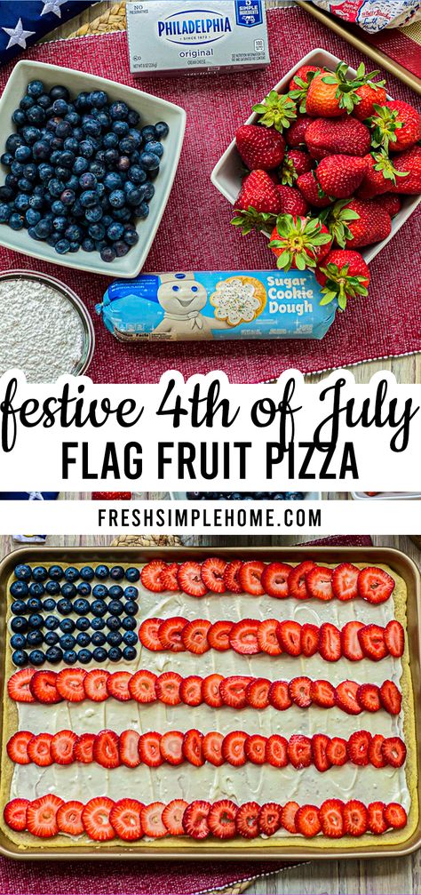 4th Of July Fruit Sugar Cookie, Flag Dessert Pizza, Fruit Pizza Sugar Cookie Pillsbury Flag, Easy Fruit Pizza Sugar Cookie 4th Of July, Cookie Pizza 4th Of July, Fruit Pizza With Pillsbury Cookie Dough, Cookie Flag Cake, Fruit Pizza Flag 4th Of July, Berry Pizza Dessert