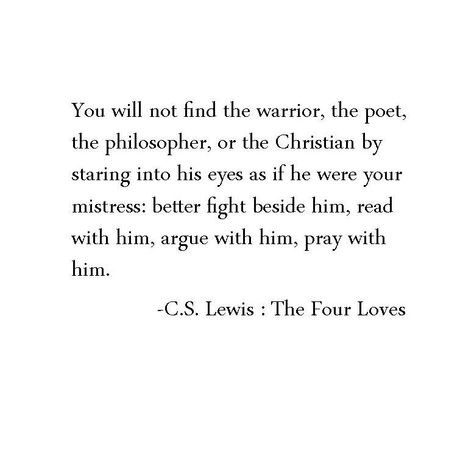 The Four Loves Cs Lewis, Cs Lewis Love, Sweetheart Quotes, Lost Sheep, The Lost Sheep, The Four Loves, C S Lewis, Cs Lewis, Dating Quotes