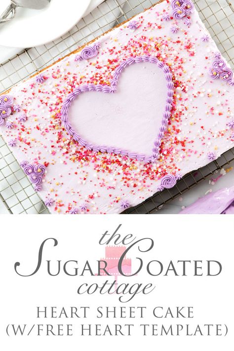 How To Decorate A Sheet Cake - free template (downloadable) - The Sugar Coated Cottage Sheet Cakes Decorated, Vanilla Sheet Cakes, Wilton Tips, Lemon And Coconut Cake, Cake To Go, Pear Crumble, Crumble Cake, Sheet Cake Recipes, Valentines Day Cakes