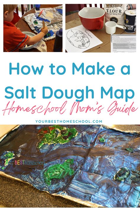 A Homeschool Mom's Guide: How To Make a Salt Dough Map - Your BEST Homeschool Salt Dough Map, Tapestry Of Grace, Continents And Oceans, Teaching Geography, Homeschool Geography, Map Skills, Mom Support, Homeschool History, History Timeline