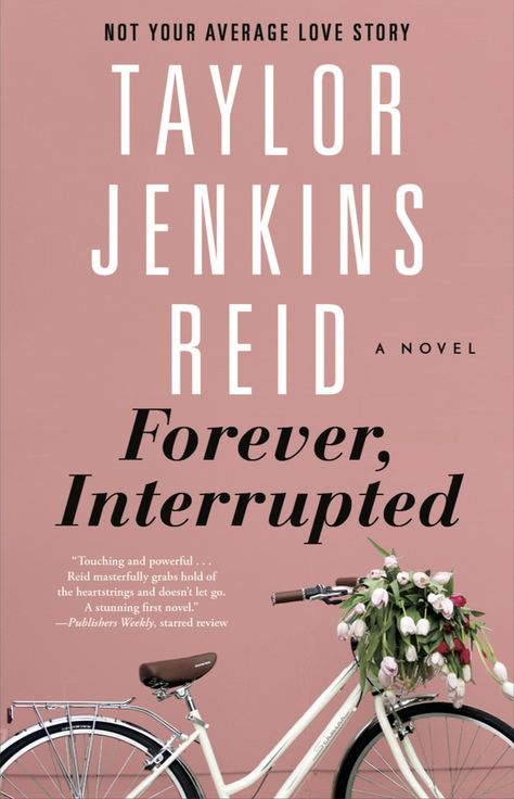 Forever, Interrupted cover Forever Interrupted, Taylor Jenkins Reid, Maybe In Another Life, Forever Book, Book Nook, Fade Out, Book List, Emergency Room, First Novel