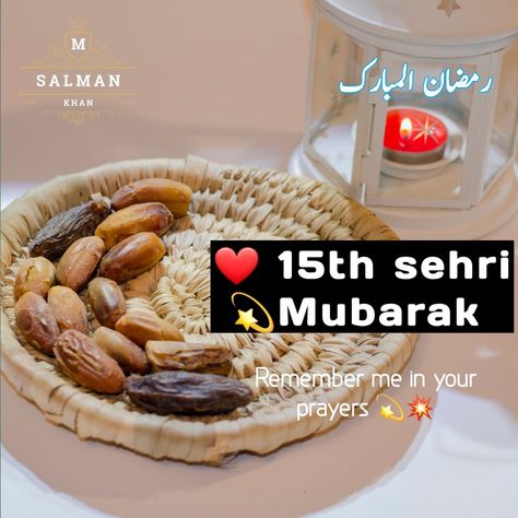 15th Sehri Mubarak - Ramzan Mubarak 2023 to All Muslims of the World #15th #15thSehri #SehriMubarak #15thSehriMubaraktoall #SehriMubarak Ramadan2023 #HappyRamzan 15 Sehri Mubarak, Bridal Dp, Ramzan Mubarak Image, Ramzan Images, Sehri Mubarak, Ramdan Mubarak, Ramadan Sweets, Fasting Prayer, New Instagram Logo