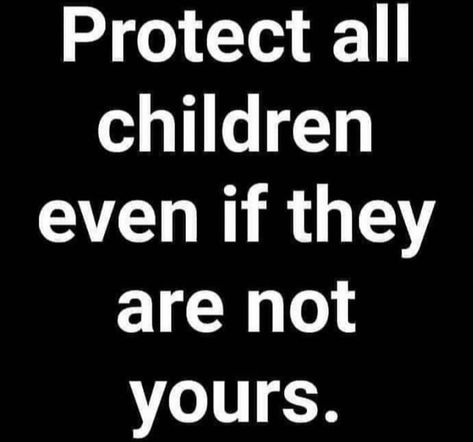 Protecting Kids Quotes, Your Children Quotes, Kids Quotes, Children Quotes, Mommy Quotes, Real Life Quotes, Mom Quotes, Wise Quotes, Fact Quotes