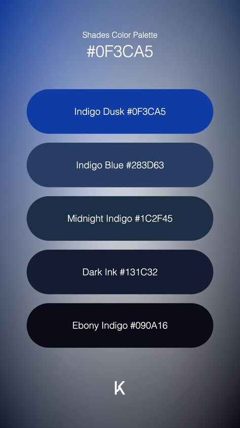 Shades Color Palette Indigo Dusk #0F3CA5 · Indigo Blue #283D63 · Midnight Indigo #1C2F45 · Dark Ink #131C32 · Ebony Indigo #090A16 Hex Code Palette, Blue Hex Code, Quiet Confidence, Hex Color Palette, Dark Ink, Hex Codes, Hex Colors, Colour Palettes, Indigo Blue