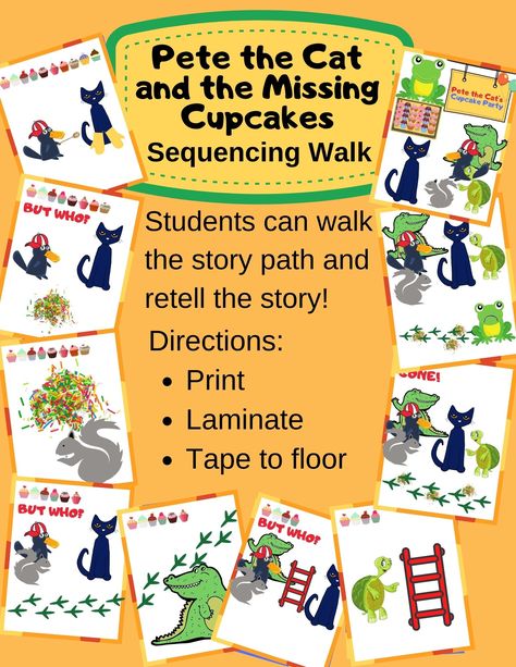 My students absolutely love story paths! After reading the Pete the Cat and the Missing Cupcakes, use the sequencing walk as a way to retell the story by using their memory or by looking at the pictures in the book. This is a great addition to a literacy center!  Simply print, laminate, and tape to the floor. Enjoy! Pete The Cat And The Missing Cupcakes, Pete The Cat And The Missing Cupcakes Activities, Pete The Cat Missing Cupcakes Activities, Pete The Cat Lesson Plans, Pete The Cat Science Activity, Pete The Cat Literacy Activities, Gabby Birthday, Pete The Cat Books, Story Retelling