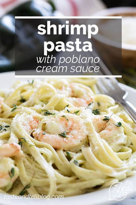 This delicious, easy to make Shrimp Pasta with Poblano Cream Sauce is the perfect weeknight meal. A creamy sauce made with a poblano pepper is combined with pasta and shrimp in this Tex-Mex pasta dinner. Shrimp Cream Sauce, Pasta And Shrimp, Poblano Cream Sauce, Cilantro Shrimp, Poblano Peppers Recipes, Poblano Sauce, Cream Sauce Pasta, Poblano Pepper, Cream Pasta