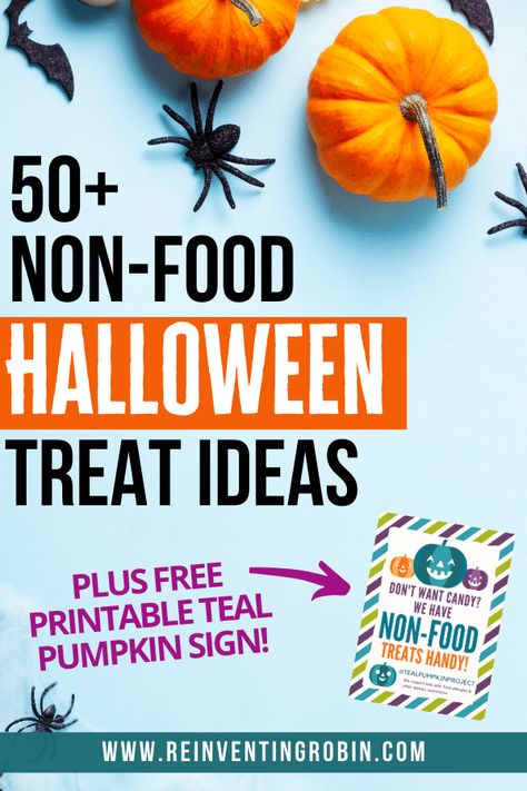 Text stating 50+ Non-Food Halloween Treat Ideas [PLUS FREE PRINTABLE TEAL PUMPKIN SIGN!] with a picture of two mini pumpkins, fake spiders and little fake bats. www.reinventingrobin.com is at the bottom. Allergy Friendly Halloween Treats, Allergy Friendly Halloween, Halloween Treat Ideas, Teal Pumpkin Project, Food Allergies Awareness, Food Halloween, Teal Pumpkin, Halloween Printables Free, Childrens Meals