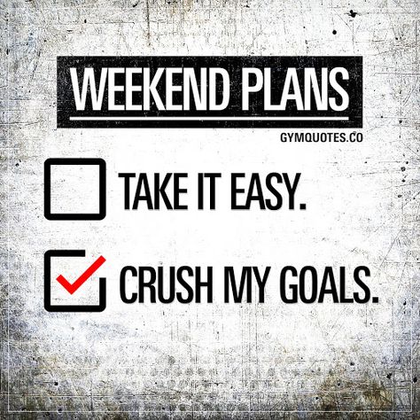 In order to achieve your goals you have to work. Yes...That means on weekends too. Need a break? Take some time with your family, and then get after it. Change your mindset...Change your life! #nodaysoff #crushit #success Fit Mom Motivation, Monday Motivation Fitness, Wedding Fitness, Weekend Goals, Training Motivation Quotes, Funny Weekend Quotes, Fitness Motivation Wallpaper, Mens Fitness Motivation, Weekend Workout