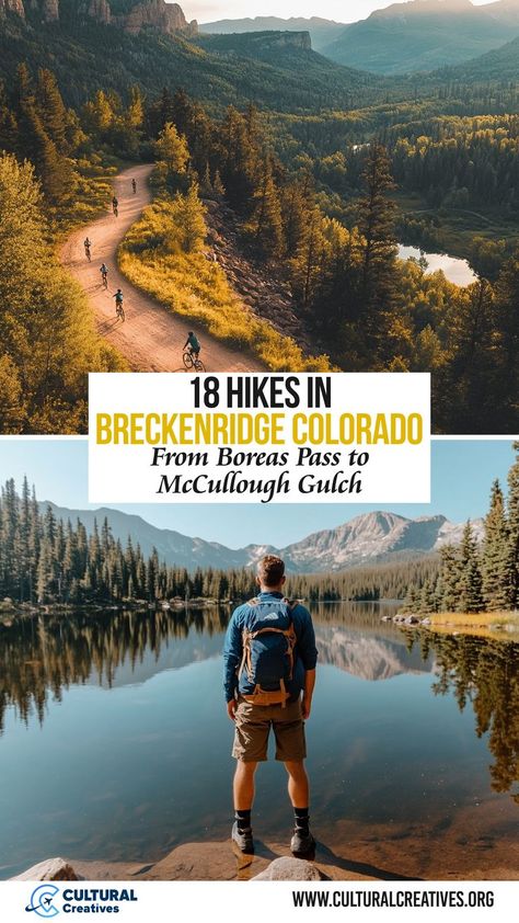 A scenic collage showing trails and a hiker by a mountain lake, highlighting 18 Hikes in Breckenridge Colorado from Boreas Pass to McCullough Gulch. Frisco Colorado, Mountain Trip, Adventure Seeker, Atv Riding, Breckenridge Colorado, Summit County, Hiking Adventure, The Rockies, Mountain Bike Trails