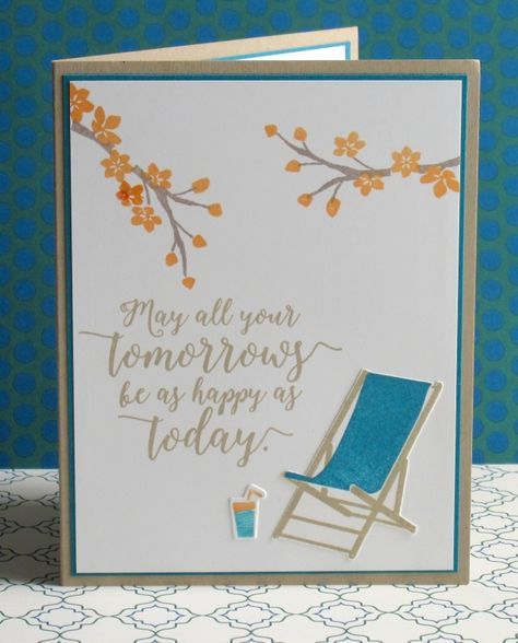 This is a retirement card for a former coworker... I can picture Wanda happily relaxing with a cold beverage! Lawn Chair, Beach Cards, Retirement Cards, Summer Cards, Stampin Up Catalog, Stamping Up Cards, Graduation Cards, Fall Cards, Masculine Cards