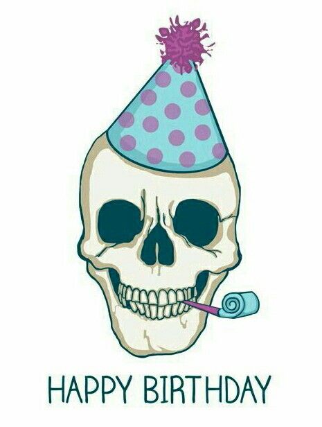 Skull w/ party hat happy birthday Happy Birthday Skulls, Birthday Wishes For Men, Birthday Card With Name, Happy Birthday Friend, Cat Birthday Card, Happy Birthday Wishes Cards, Birthday Wishes Funny, Happy Birthday Meme, Best Birthday Wishes