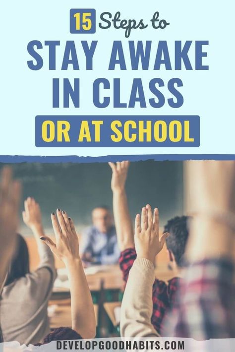 Don't let feeling tired keep you from paying attention in class! Learn 15 actionable tips on how to stay awake and alert during lectures. Follow this guide for a successful semester - click now for more information! #class #school #stayawake #learning #learninghabits How To Not Sleep In School, How To Stay Awake At School, How To Stay Awake In Class Tips, How To Stay Awake When Tired, How To Pay Attention In School, Ways To Stay Awake, Staying Awake Tips, Skills Quote, Feeling Sleepy