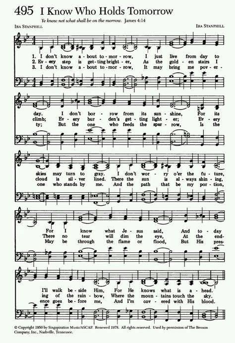 I Know Who Holds Tomorrow I Know Who Holds Tomorrow, Gospel Song Lyrics, Hymn Sheet Music, Hymn Music, Christian Lyrics, Church Songs, Hymns Lyrics, Bible Songs, Christian Song Lyrics