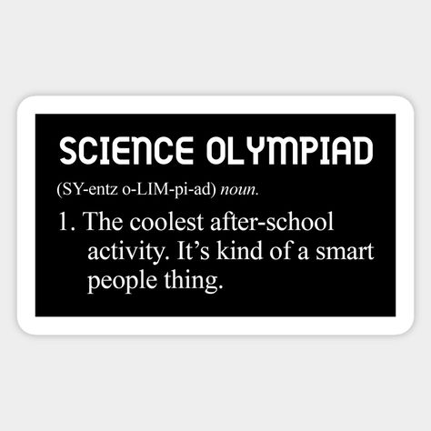 Science Olympiad Shirts, Science Humor, Afterschool Activities, Smart People, After School, Letter Board, Sticker Design, Science, Shirt Designs