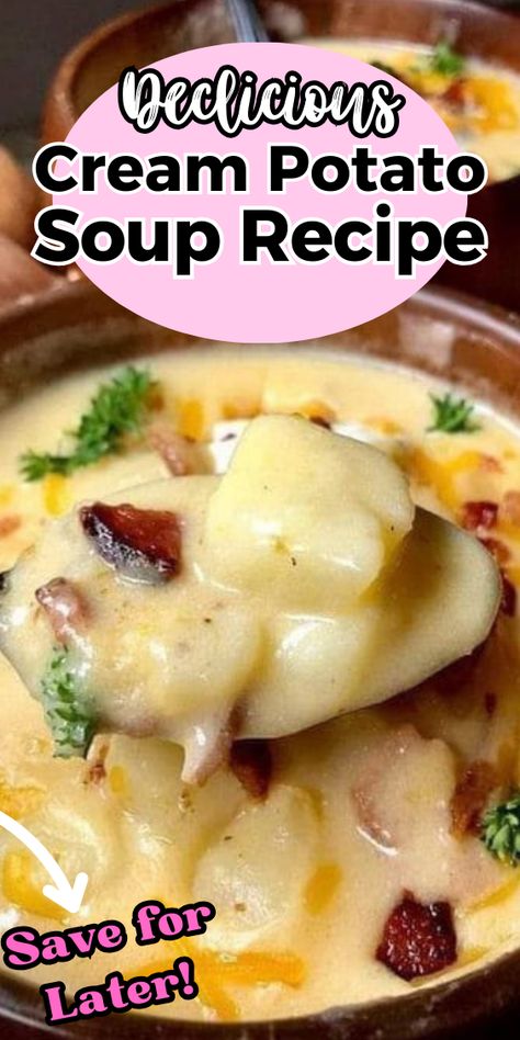 Cream Potato Soup Creamy Irish Potato Soup, Diy Cream Of Potato Soup, Yummy Potato Soup, Creamy Red Potato Soup, Simple Cheesy Potato Soup, Cream Of Potatoes Soup, Crockpot Cream Soup Recipes, Potato Soup With Noodles, Creamed Potato Soup