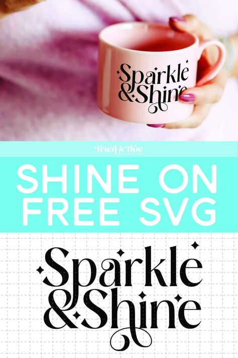 Grab this free Sparkle & Shine file to get your motivation on! Gratitude Crafts, Free Inspirational Quotes, Encouraging Phrases, Quote Svg Files, Motivational Svg, Cricut Craft, Free Svg Files, Cricut Craft Room, Sparkle And Shine