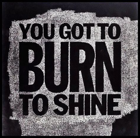 BURNING MAN - and you've got to not burn out prepping for the burn...3 weeks left to get everything done! Man Quotes, Hippie Quotes, Meaning Of Life, More Than Words, Burning Man, To Shine, Note To Self, The Words, Inspire Me