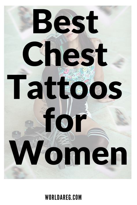 Best Chest Tattoos for Women  -  The chest is a great location if you're looking to showcase your tattoo.  #tattooed  #tattooer  #tattooist Chest Tattoo Placement, Chest Tattoo Designs Female, Best Chest Tattoos, Chest Tattoo Female Upper, Tattoos For Females, Full Chest Tattoos, Feather With Birds Tattoo, Chest Ideas, Scar Cover Up