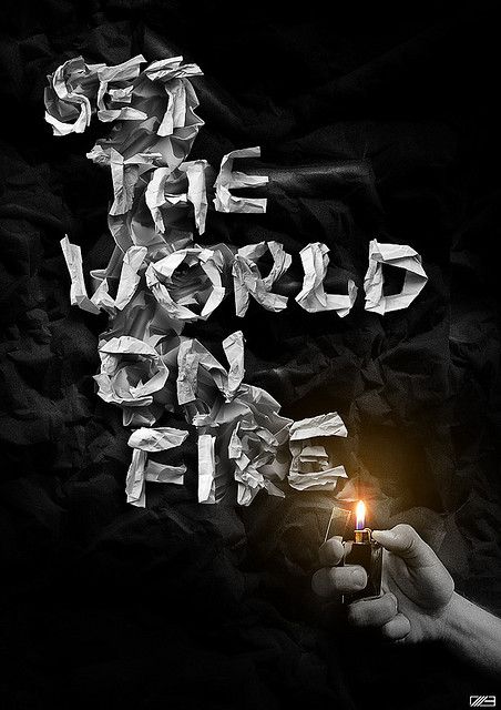 Vladimir Tomin's "Set the world on fire" Anders Dragon Age, Set The World On Fire, Inspiration Typographie, Mixed Media Art Techniques, World On Fire, Fire Art, I'm With The Band, Veil Brides, Black Veil Brides