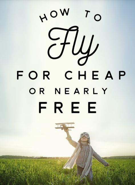 how to fly for cheap or nearly free Family Of 6, Find Cheap Flights, Backpacking Europe, Budget Travel Tips, Cheap Flights, Cheap Travel, Travel Deals, Free Travel, Travel Advice