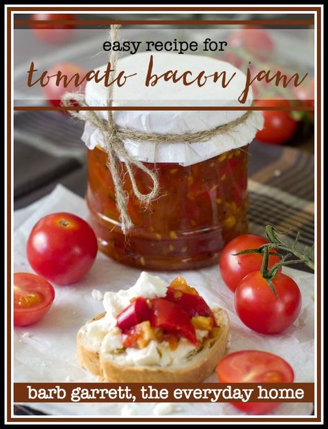 The Everyday Home and Barb Garrett shares one of her favorite "jams" - Tomato and Bacon Jam. It's great as a topper with cheese or served on main dishes. Bacon Jam Recipe, Savory Jam, Homemade Food Gifts, Bacon Tomato, Bacon Jam, Jam And Jelly, Savory Sauce, Garden Recipes, Jams & Jellies