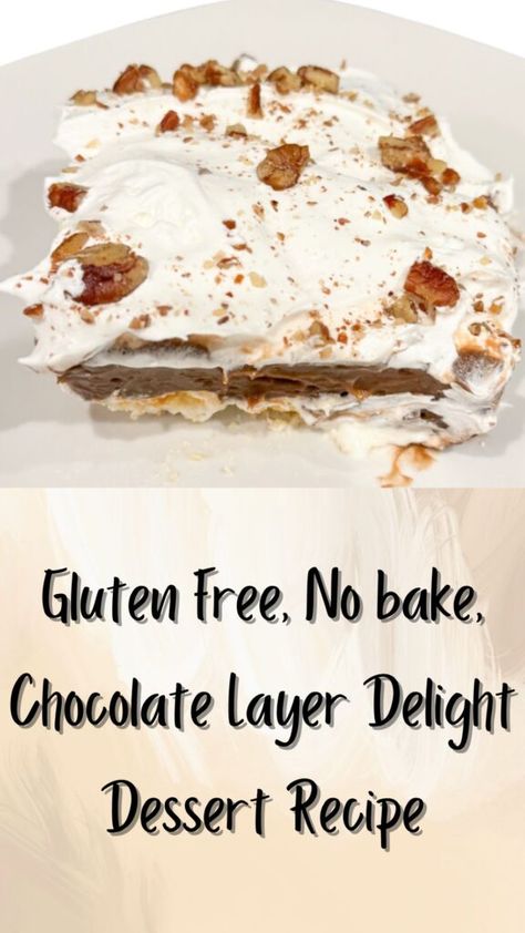 Gluten Free, No Bake, Chocolate Layer Delight Dessert Recipe - Gluten Free Type A Mama Four Layer Delight, Delight Dessert Recipe, Gluten Free Vanilla Wafers, Gluten Free No Bake, Delight Dessert, No Bake Chocolate Desserts, Healthy Baking Desserts, Gluten Free Graham Crackers, Gluten Free Holiday