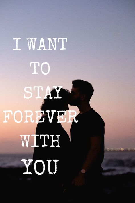 I Want To Live, Stay Forever, Forever Quotes, Want You, I Want, Love Quotes, Quotes