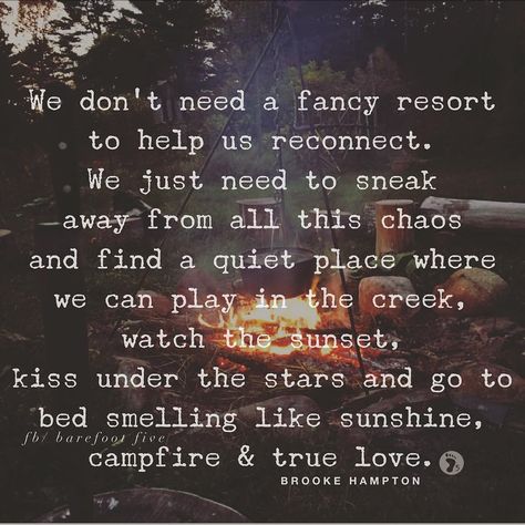 Love Photo, Nature Quotes, Travel Quotes, Campfire, Great Quotes, Beautiful Words, Relationship Quotes, Life Lessons, Favorite Quotes