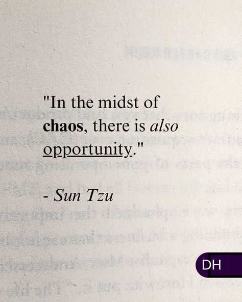 "In the midst of chaos, there is also opportunity." 
- Sun Tzu 

===

Keeping a clear head through stress,
Helps us see the opportunities.

Focus on the next step.
Focus on learning.

Be resilient.
Be positive. 

We get what we put into it.

Have you ever found positivity through chaos? Focus On The Future Quotes, In The Midst Of Chaos Quotes, Winter Motivation, Sun Tzu Quotes, Chaos Quotes, Apple Lessons, Be Resilient, World Of Chaos, Future Quotes