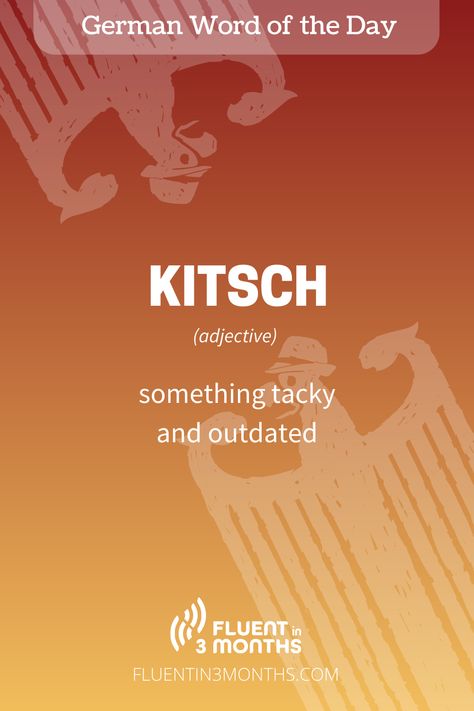 What does the German word "kitsch" mean? It describes something tacky and outdated. Fun fact: We use it in English too! It's a German loanword. Beautiful German Words With Meaning, English Today, English Spelling, Grammar Tips, German Words, German Language Learning, Latin Words, Learn German, German Language