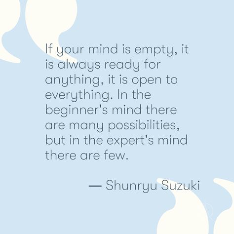 Zen Mind Beginners Mind, Open Minded Quotes, Shunryu Suzuki, Soto Zen, Zen Mind, Cool Backdrops, Open Minded, Mindfulness Quotes, Zen