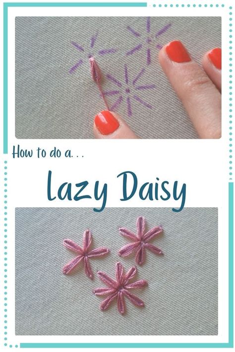 Learn how to do lazy daisy stitch - great for flowers! Flowers Knitting, Embroidery Stitches Flowers, Daisy Stitch, Basic Hand Embroidery Stitches, Embroidery Stitches Beginner, Pola Bordir, Lazy Daisy Stitch, Hand Embroidery Patterns Flowers, Basic Embroidery Stitches