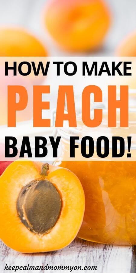 How to Make Peach Baby Food - Keep Calm And Mommy On Make delicious and nutritious homemade baby food! It's easy to do and cheaper than store bought baby food! #HomemadeBabyFood #BabyCare