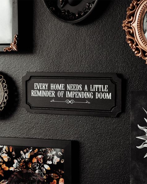 This Victorian gothic style wall plaque features a touch of dark humour, adding a dose of edgy charm to any space. Perfect for those who appreciate the macabre with a twist of wit. Whether you're a dedicated fan of gothic aesthetics or simply love to inject some alternative fun into your decor, this plaque is sure to spark conversation and intrigue.  Hang it in your living room, bedroom, or office for a touch of rebellious elegance - after all, every home needs a little reminder of impending doo Shabby Gothic Decor, Gothic Aesthetic Apartment, Gothic Home Signs, Gothic Aesthetic Room Decor, Gothic Glam Home Decor, Classic Monster Decor, Goth Decor White Walls, Spooky Living Room Ideas, Gothic Eclectic Decor